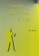 L'uomo alla ricerca di Dio (Spillato)