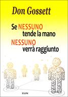 Se nessuno tende la mano nessuno verrà raggiunto (Brossura)