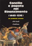 Concilio e papato nel rinascimento 1449 - 1516 un problema irrisolto (Brossura)