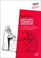 Racconti, parabole, aneddoti per parlare di Cristo ai musulmani e ai fedeli di altre confessioni (Brossura)
