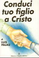 Conduci tuo figlio a Cristo (Spillato)