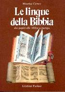 Le lingue della Bibbia - Dai papiri alle bibbie a stampa (Brossura)