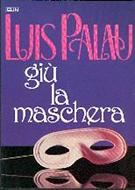 Giù la maschera
