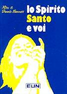 Lo Spirito Santo e voi (Brossura)