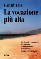 La vocazione più alta (Brossura)