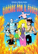 Giocare con il fuoco (Brossura)