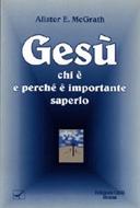 Gesù, chi è e perché è importante saperlo (Brossura)