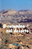 Il cammino nel deserto (Brossura)