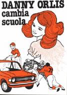 Danny Orlis cambia scuola (Brossura)