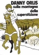 Danny Orlis sulla montagna della superstizione (Brossura)