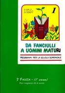 Da fanciulli a uomini maturi - vol. 1 Manuale Studente (Spillato)