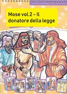 Mosè Vol. 2: Il donatore della legge (Spirale)