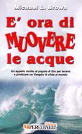 È ora di muovere le acque (Brossura)