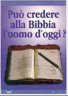 Può credere alla Bibbia l'uomo d'oggi? (Brossura)