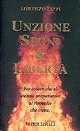 Unzione Segni & Libertà - Per coloro che si stanno preparando al risveglio che viene. (Brossura)