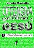 Offensiva intorno a Gesù - 2 volumi indivisibili (Brossura)