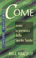 Come avere la pienezza dello Spirito Santo (Brossura)
