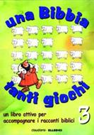 Una Bibbia tanti giochi - Vol. 3 (Brossura)