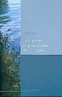 La triplice responsabilità del cristiano (Brossura)