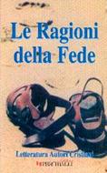Le ragioni della fede (Brossura)