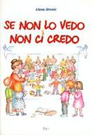 Se non lo vedo non ci credo