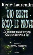 Dio esiste ecco le prove (Brossura)