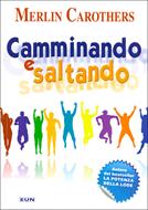 Camminando e saltando (Brossura)