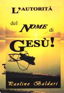 L'autorità del nome di Gesù (Spillato)