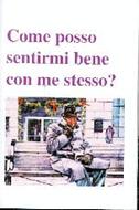 Come posso sentirmi bene con me stesso? (Spillato)
