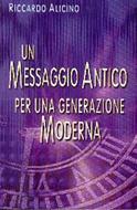 Un messaggio antico per una generazione moderna (Brossura)