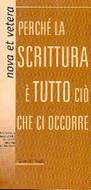 Perché la Scrittura è tutto ciò che ci occorre