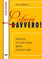 Liberi davvero