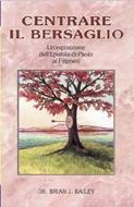 Centrare il bersaglio: Un'esposizione dell'Epistola di Paolo ai Filippesi (Brossura)