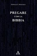 Pregare con la Bibbia (Brossura)
