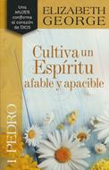 Cultiva un Espíritu Afable y Apacible (Rústica) [Libro]