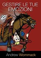 Gestire le tue emozioni (Brossura)