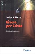 Vivere per Cristo (Brossura)