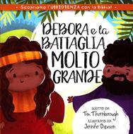 Debora e la battaglia molto grande (Spillato)