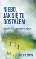 Niebo jak się tu dostałem (Brossura)