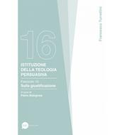Istituzione della teologia persuasiva Vol. 16 (Brossura)