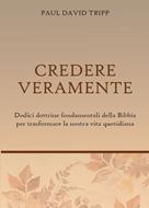 Credere veramente (Brossura)