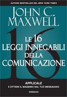 Le 16 leggi innegabili della comunicazione (Brossura)