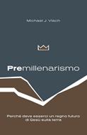 Premillenarismo (Brossura)