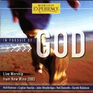 In Pursuit of God - Live Worship from New Wine 2003