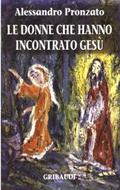 Le donne che hanno incontrato Gesù