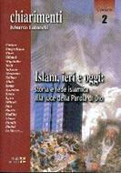 Islam, ieri e oggi: storia e fede Islamica alla luce della Parola di Dio