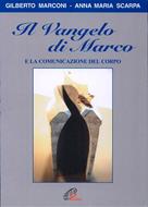 Il Vangelo di Marco e la comunicazione del corpo
