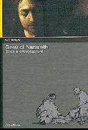 Gesù di Nazareth - Sfide e provocazioni (Brossura)