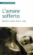 L'amore sofferto - Quando la sessualità divide la coppia (Brossura)