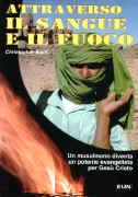 Attraverso il sangue e il fuoco (Brossura)